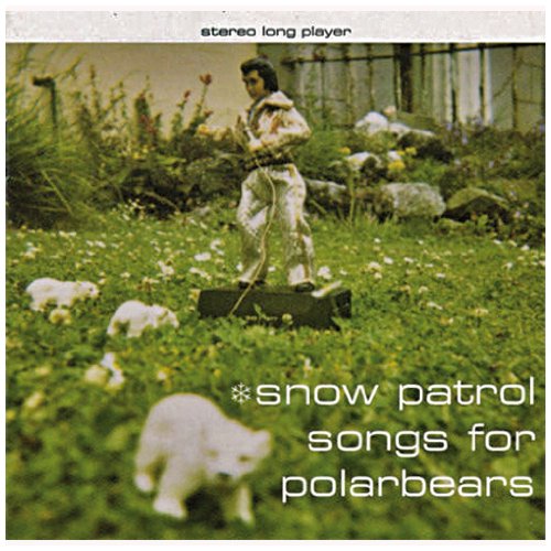 Snow Patrol - Songs for Polarbears