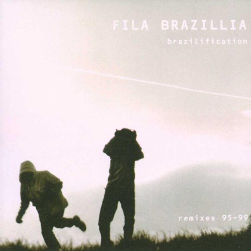 Fila Brazillia - Brazilification