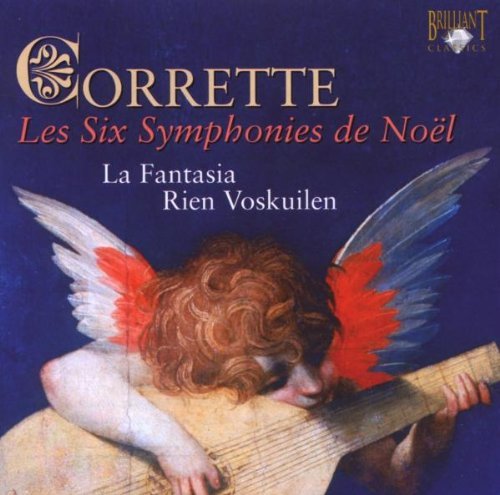 La Fantasia - Corrette: Les Six Symphonies de Noel