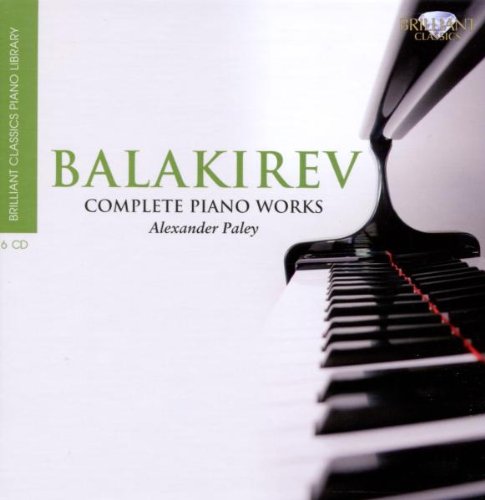 Alexander Paley - Brilliant Classics Piano Library: Balakirev Sämtliche Klavierwerke