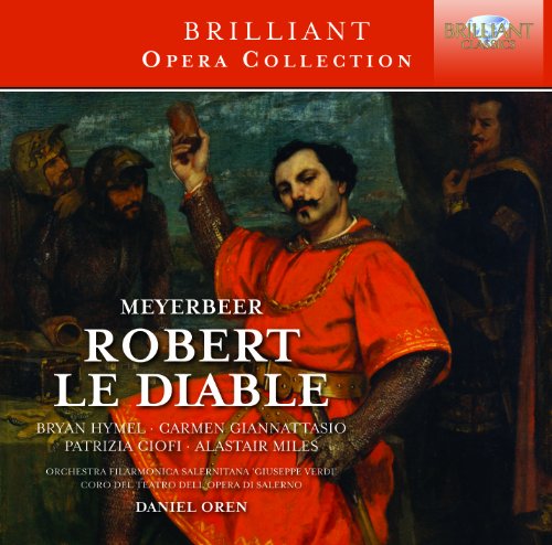 Meyerbeer , Giacomo - Meyerbeer: Robert le Diable