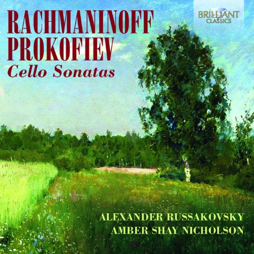 Russakovsky , Alexander & Nicholson , Amber Shay - Cello Sonatas By Rachmaninoff & Prokofiev