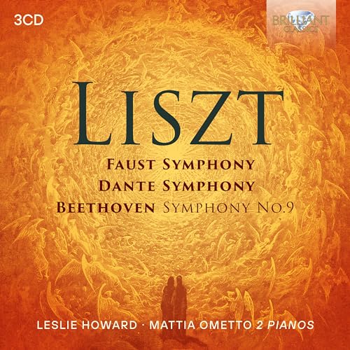 Liszt , Franz - Faust Symphony / Dante Symphony / Beethoven: Symphony No. 9 For 2 Pianos (Howard, Ometto)