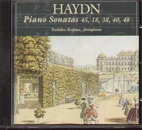 Haydn , Franz Joseph - Piano Sonatas 45,18, 38, 40, 48 (Yoshiko Kojima)