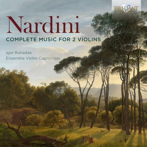 Nardini , Pietro - Complete Music For 2 Violins (Ruhadze, Ensemble Violini Capricciosi)