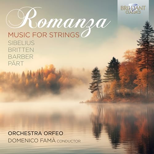 Orchestra Orfeo & Fama , Domenico - Romanza - Music For String By Sibelius, Britten, Barber, Pärt