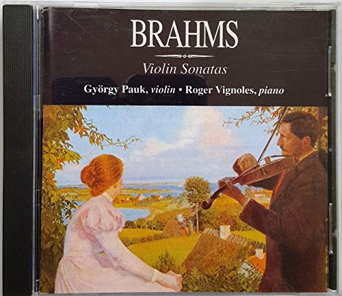 Brahms , Johannes - Violin Sonatas (Pauk, Vignoles)