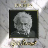 Dickies , The - Idjit Savant