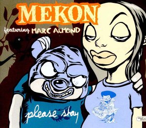 Mekon feat. Almond , Marc - Please Stay (Maxi)