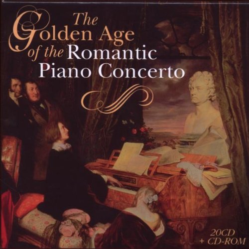  - Golden Age Of The Romantic Piano Concerto