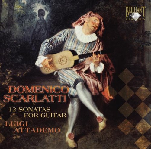 Luigi Attademo - Scarlatti: 12 Sonatas for Guitar