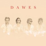 Dawes - Stories Don't End