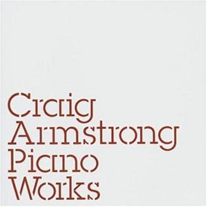 Armstrong , Craig - Piano works