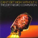 Sampler - Can't get high without you - the joey negro compilation