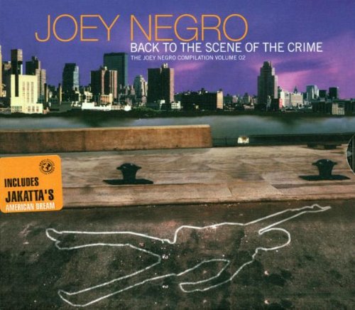 Joey Negro - Back to the Scene of the Crime