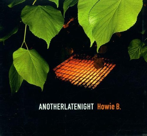 Howie B. - Another Late Night