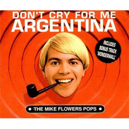 Mike Flowers Pops , The - Don't Cry for Me Argentina (Maxi)