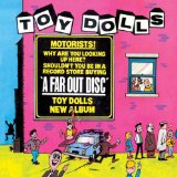 Toy Dolls - Dig That Groove Baby