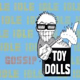 Toy Dolls - Dig That Groove Baby