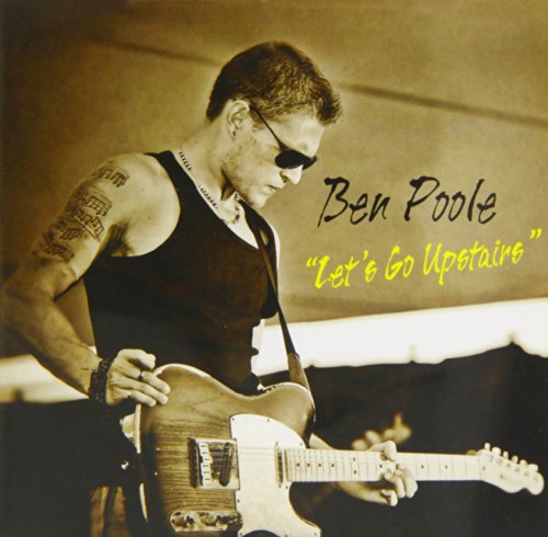 Ben Poole - Let's Go Upstairs