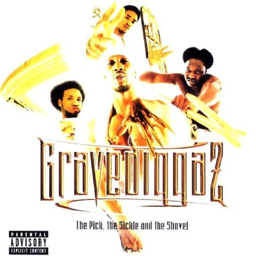 Gravediggaz - The pick, The sickle and the shovel