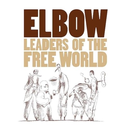 Elbow - Leaders of the free world