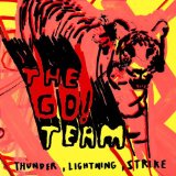 Go! Team , The - Thunder, Lightning, Strike