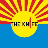 The Knife - Deep Cuts