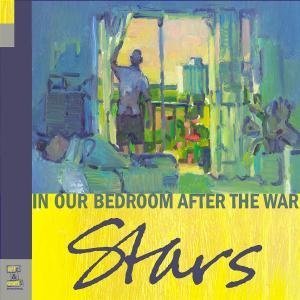 Stars - In Our Bedroom, After The War (Limited DigiPak)