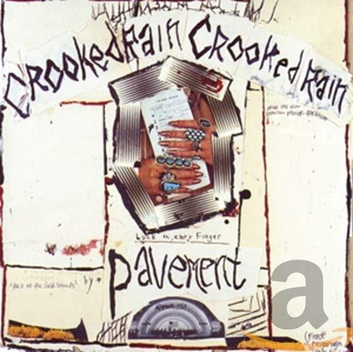 Pavement, Pavement - Crooked Rain Crooked Rain