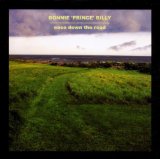 Bonnie 'Prince' Billy - I See a Darkness