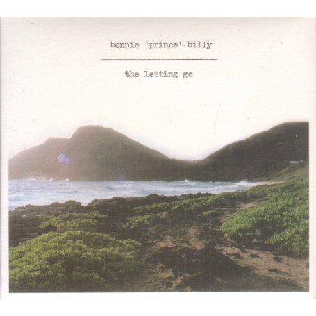 Bonnie 'Prince' Billy - The letting go