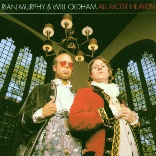 Murphy , Rian & OLdham , Will - All Most Heaven