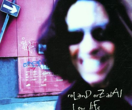 Roland Orzabal - Low Life