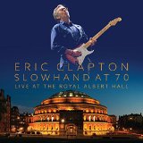  - Eric Clapton - Slowhand At 70 (2 Audio-CDs) [3 DVDs]