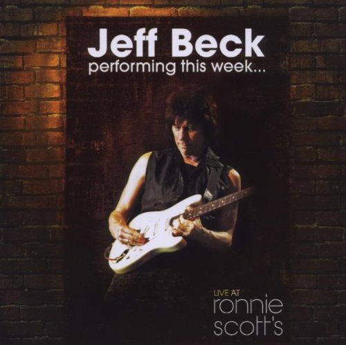 Beck , Jeff - Performing This Week... Live at Ronnie Scott's