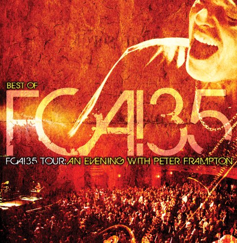  - Fca! 35 Tour:An Evening With Peter Frampton