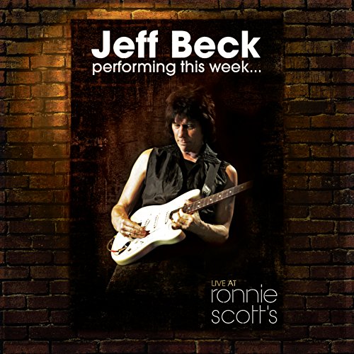 Beck , Jeff - Performing This Week-Live at Ronnie Scott's