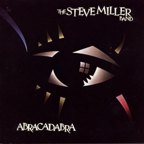 Steve Band Miller - Abracadabra