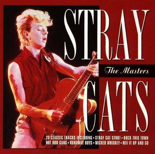 Stray Cats - The masters