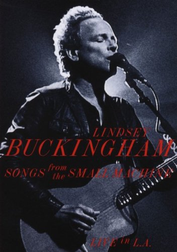  - Lindsey Buckingham - Songs From The Small Machine: Live in L.A. (+ Audio-CD)