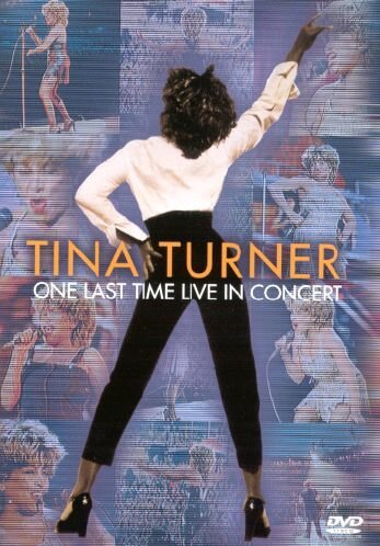 Turner , Tina - Tina Turner - One Last Time Live in Concert