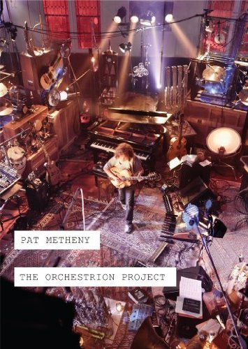  - Pat Metheny Group - The Orchestrion Project [2 DVDs]