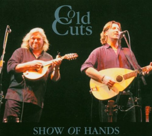 Show of Hands - Cold Cuts