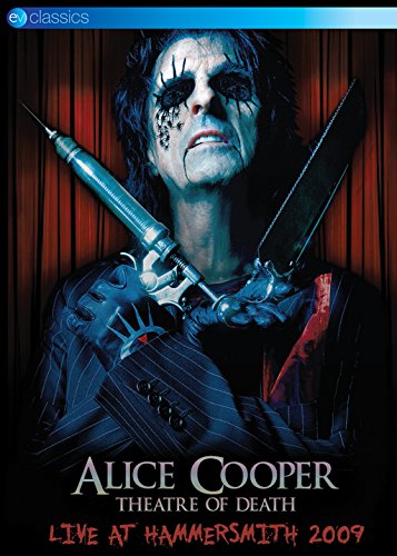 Cooper , Alice - Alice Cooper - Theatre of Death: Live at Hammersmith 2009