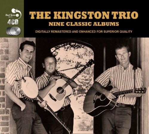 Kingston Trio , The - Nine Classic Albums (Remastered + Enhanced)