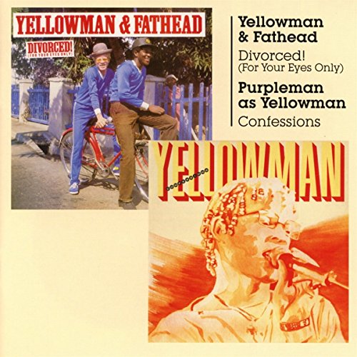 Yellowman & FatheadPurpleman As Yellowman - Divorced (for Your Eyes Only)/Confessions