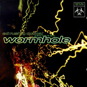 Ed Rush & Optical - Wormhole