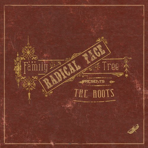 Radical Face - The Family Tree : the Roots