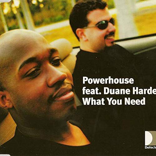 Powerhouse feat. Harden , Duance - What you need (Maxi)